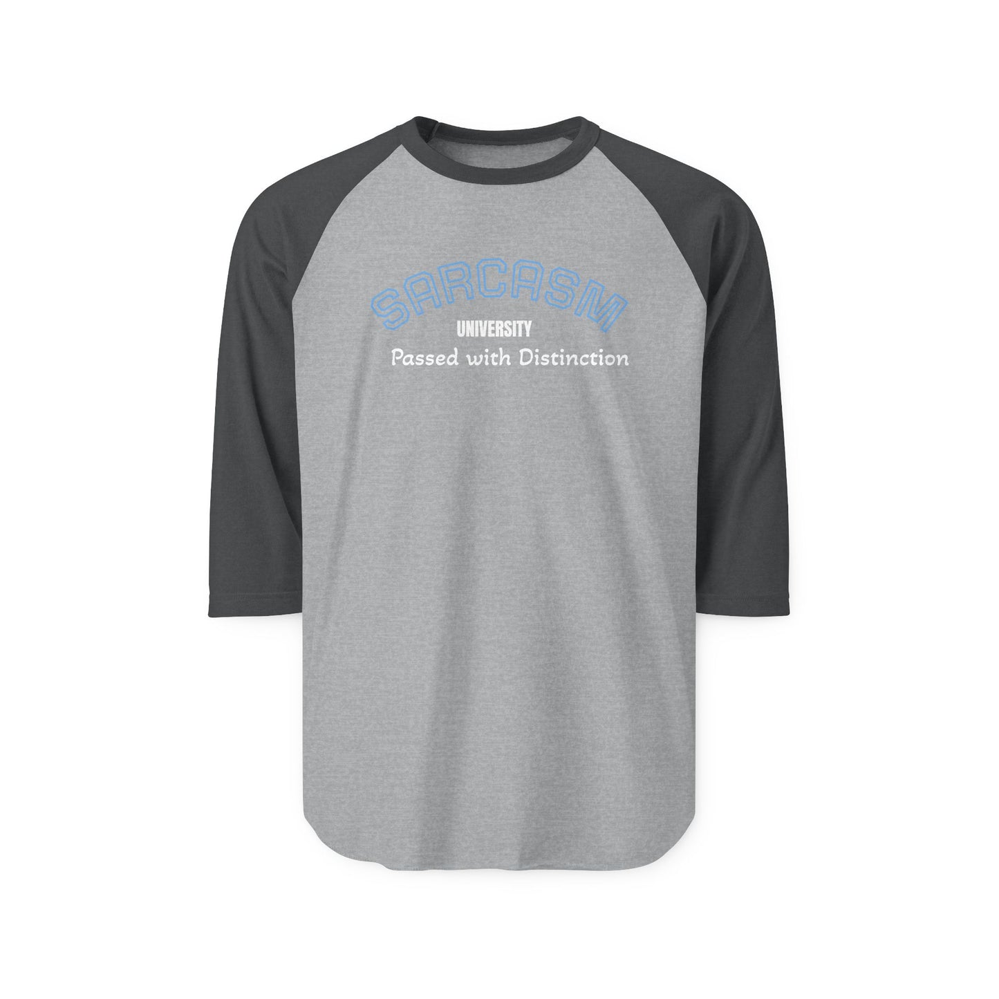 Sarcasm University Unisex Raglan Shirt - Passed with Distinction Tee