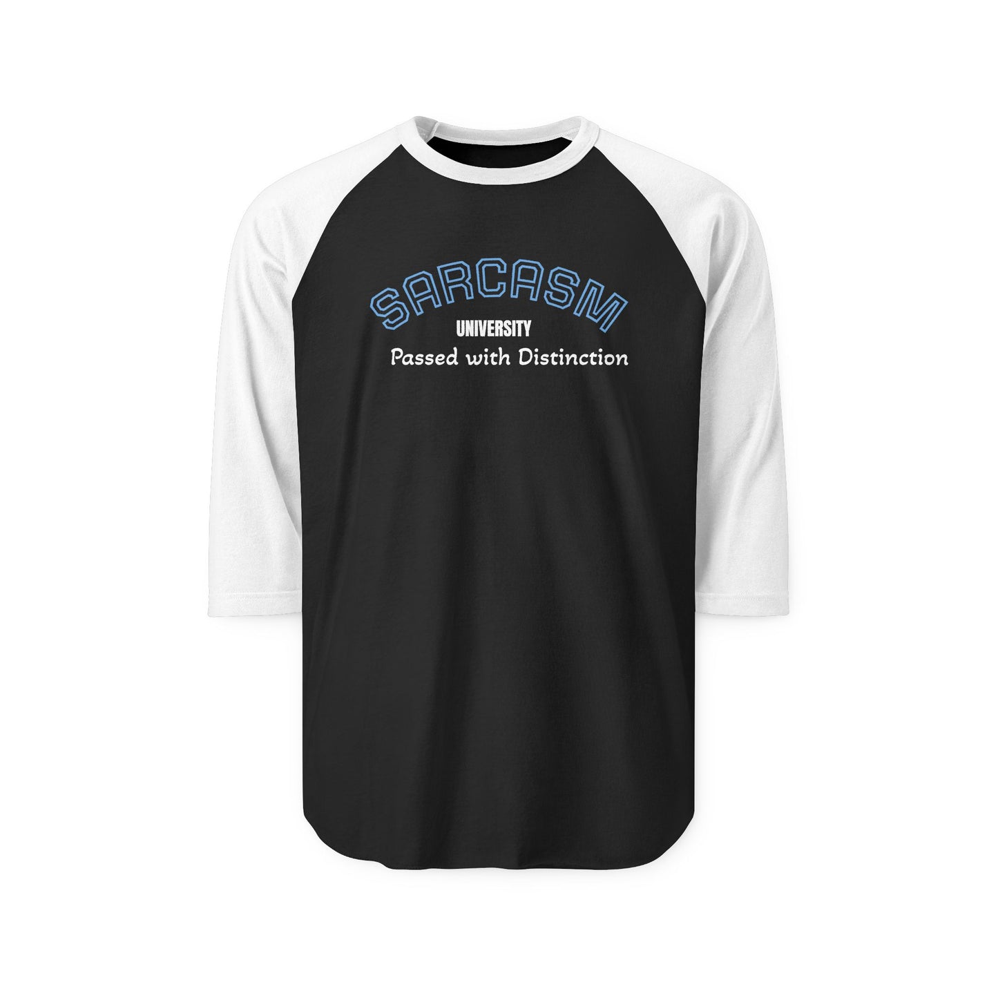 Sarcasm University Unisex Raglan Shirt - Passed with Distinction Tee