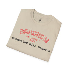 Funny Graduation T-Shirt, Sarcasm University Tee, Unisex Humor Shirt, Graduation Gift, Class of 2025 Apparel