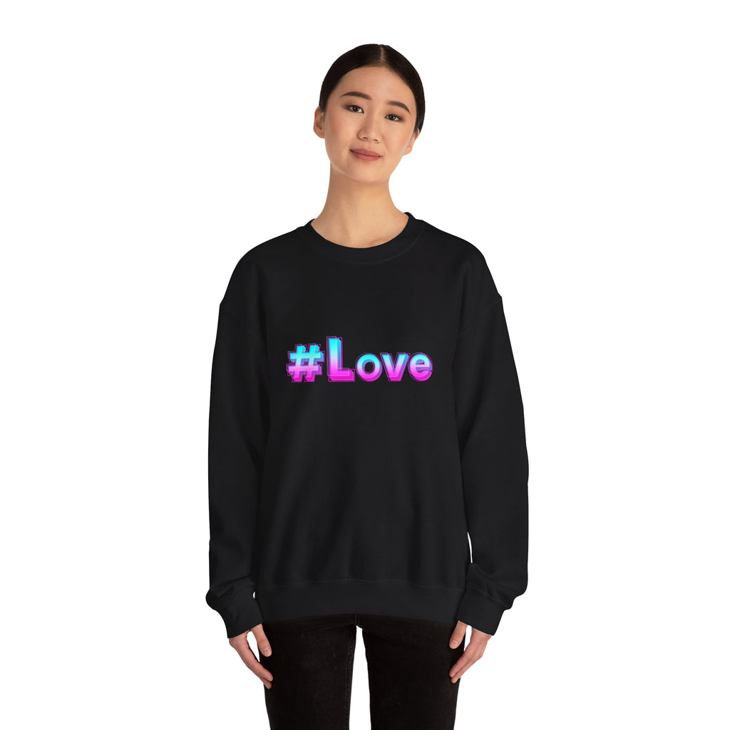 Colorful #Love Crewneck Sweatshirt for Cozy Vibes, Perfect Gift for Friends, Family, Valentine's Day, Everyday Wear, Casual Style