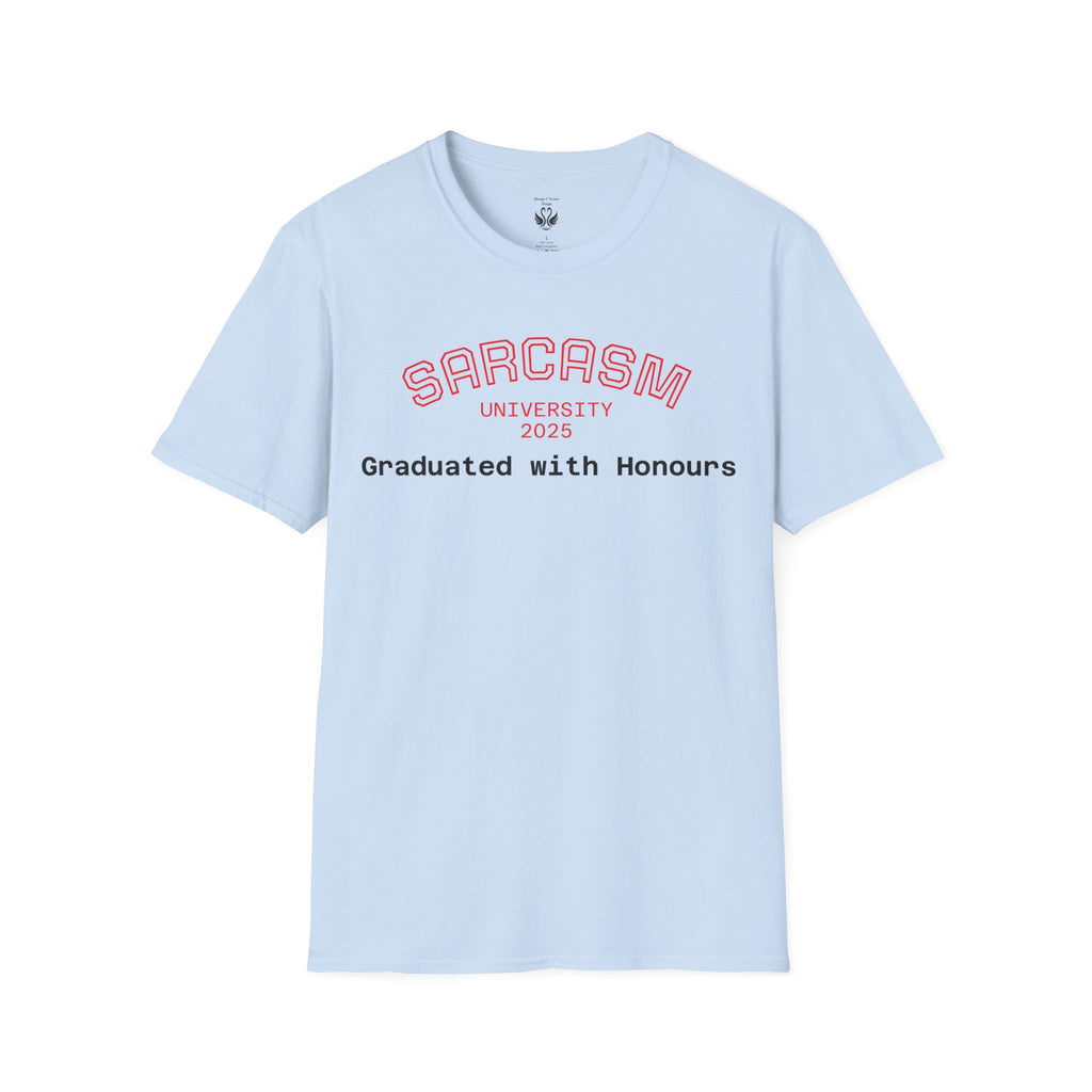 Funny Graduation T-Shirt, Sarcasm University Tee, Unisex Humor Shirt, Graduation Gift, Class of 2025 Apparel