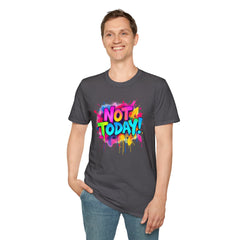 Colorful 'Not Today' Unisex Softstyle T-Shirt, Casual Tee, Statement Shirt, Funny Gift, Everyday Wear, Graphic Print Shirt