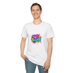 Colorful 'Not Today' Unisex Softstyle T-Shirt, Casual Tee, Statement Shirt, Funny Gift, Everyday Wear, Graphic Print Shirt