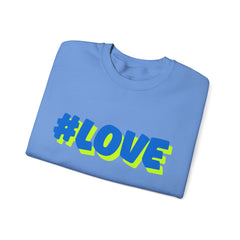 #Love Unisex Heavy Blend™ Crewneck Sweatshirt - Cozy Gift for Friends, Valentine's Day, Casual Wear, Gift for Her, Everyday Comfort