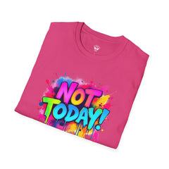 Colorful 'Not Today' Unisex Softstyle T-Shirt, Casual Tee, Statement Shirt, Funny Gift, Everyday Wear, Graphic Print Shirt