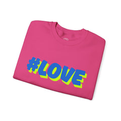 #Love Unisex Heavy Blend™ Crewneck Sweatshirt - Cozy Gift for Friends, Valentine's Day, Casual Wear, Gift for Her, Everyday Comfort