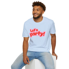 Let's Party! Unisex Softstyle T-Shirt - Fun Casual Wear for Celebrations, Birthdays, Festivals, Everyday Comfort