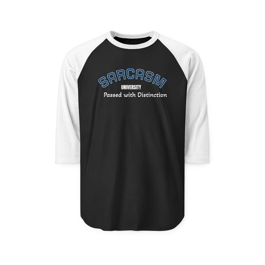 Sarcasm University Unisex Raglan Shirt - Passed with Distinction Tee