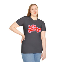 Let's Party! Unisex Softstyle T-Shirt - Fun Casual Wear for Celebrations, Birthdays, Festivals, Everyday Comfort