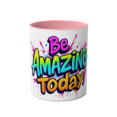 Inspirational Two-Tone Coffee Mug - Be Amazing Today! - 11oz