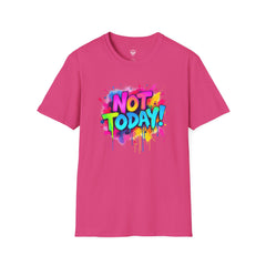 Colorful 'Not Today' Unisex Softstyle T-Shirt, Casual Tee, Statement Shirt, Funny Gift, Everyday Wear, Graphic Print Shirt
