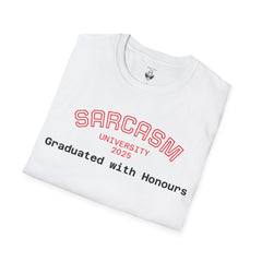 Funny Graduation T-Shirt, Sarcasm University Tee, Unisex Humor Shirt, Graduation Gift, Class of 2025 Apparel