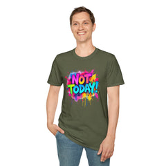 Colorful 'Not Today' Unisex Softstyle T-Shirt, Casual Tee, Statement Shirt, Funny Gift, Everyday Wear, Graphic Print Shirt