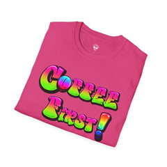 Coffee First Unisex Softstyle T-Shirt, Funny Graphic Tee, Gift for Coffee Lovers, Casual Wear, Perfect for Birthdays, Everyday Comfort