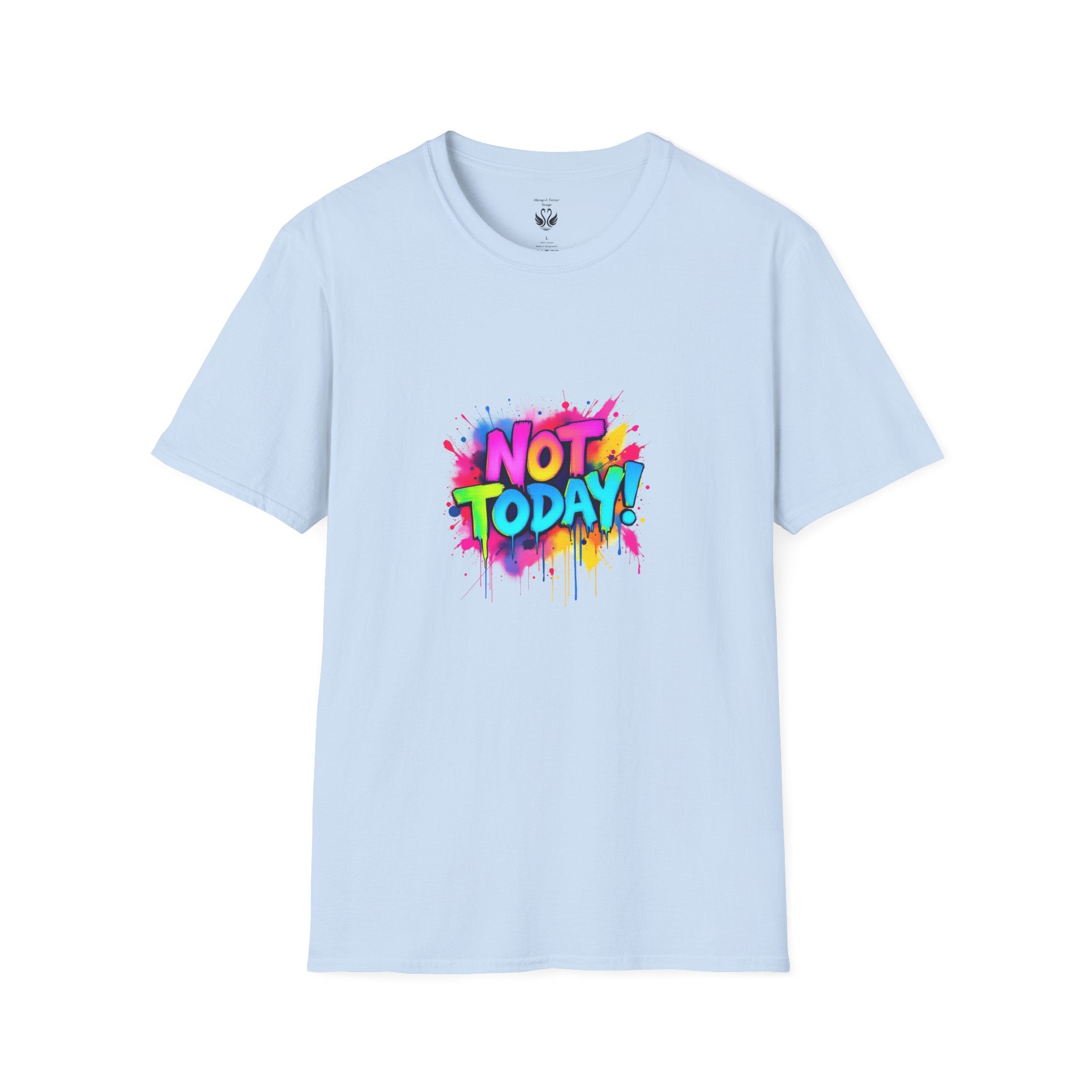 Colorful 'Not Today' Unisex Softstyle T-Shirt, Casual Tee, Statement Shirt, Funny Gift, Everyday Wear, Graphic Print Shirt