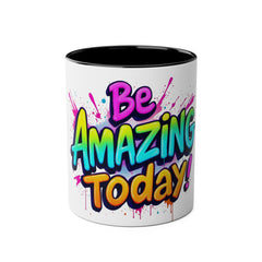 Inspirational Two-Tone Coffee Mug - Be Amazing Today! - 11oz