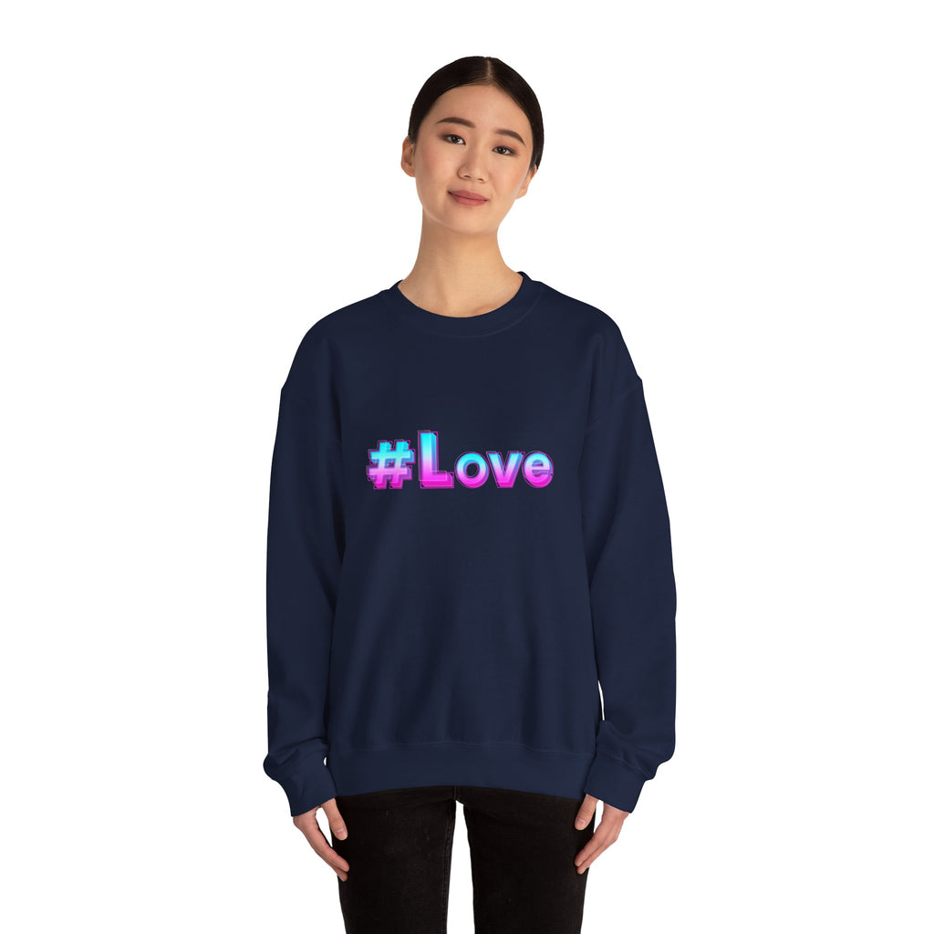 Colorful #Love Crewneck Sweatshirt for Cozy Vibes, Perfect Gift for Friends, Family, Valentine's Day, Everyday Wear, Casual Style