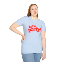 Let's Party! Unisex Softstyle T-Shirt - Fun Casual Wear for Celebrations, Birthdays, Festivals, Everyday Comfort