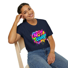 Colorful 'Not Today' Unisex Softstyle T-Shirt, Casual Tee, Statement Shirt, Funny Gift, Everyday Wear, Graphic Print Shirt