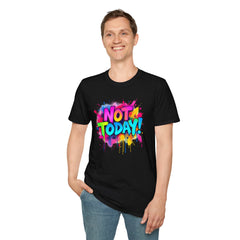 Colorful 'Not Today' Unisex Softstyle T-Shirt, Casual Tee, Statement Shirt, Funny Gift, Everyday Wear, Graphic Print Shirt