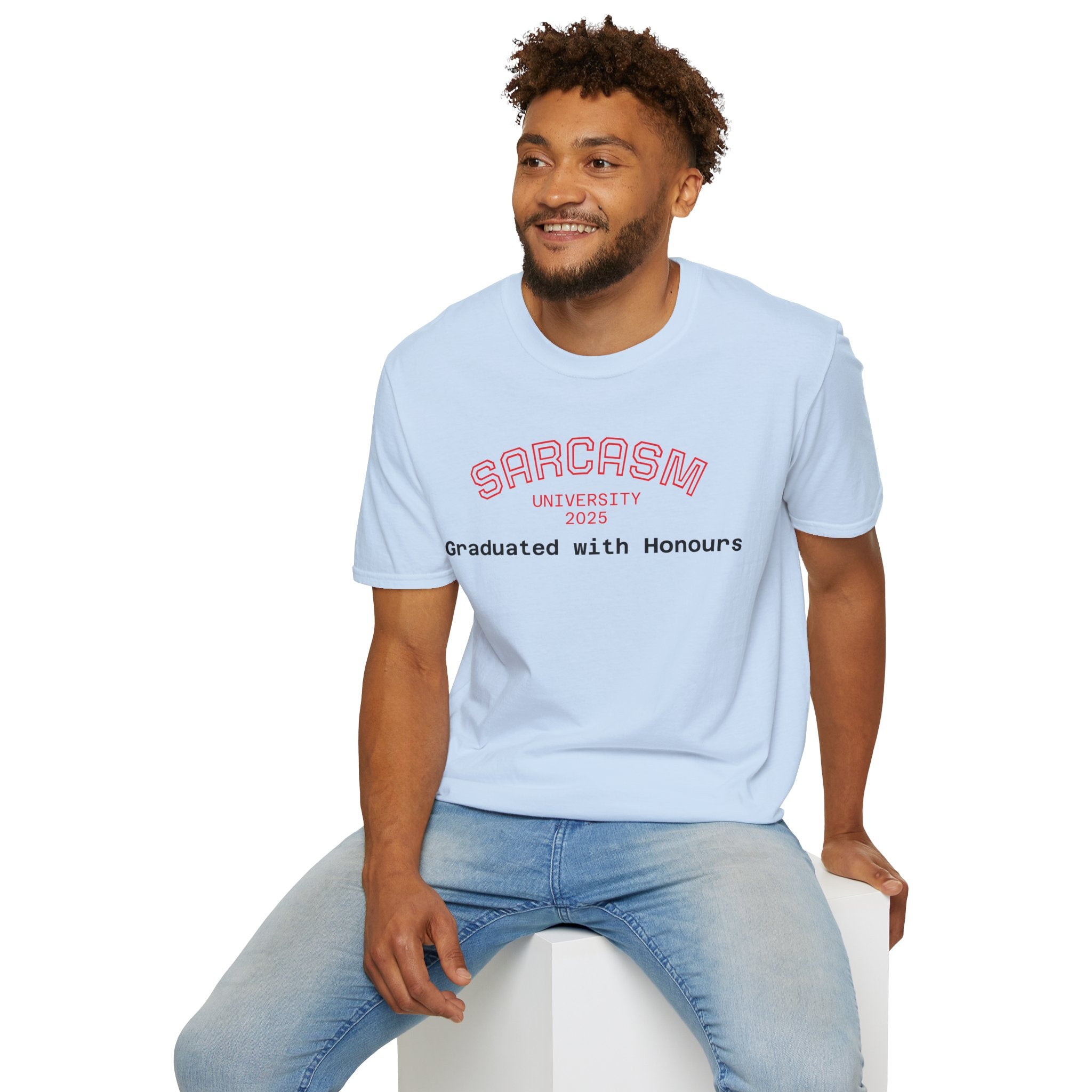 Funny Graduation T-Shirt, Sarcasm University Tee, Unisex Humor Shirt, Graduation Gift, Class of 2025 Apparel