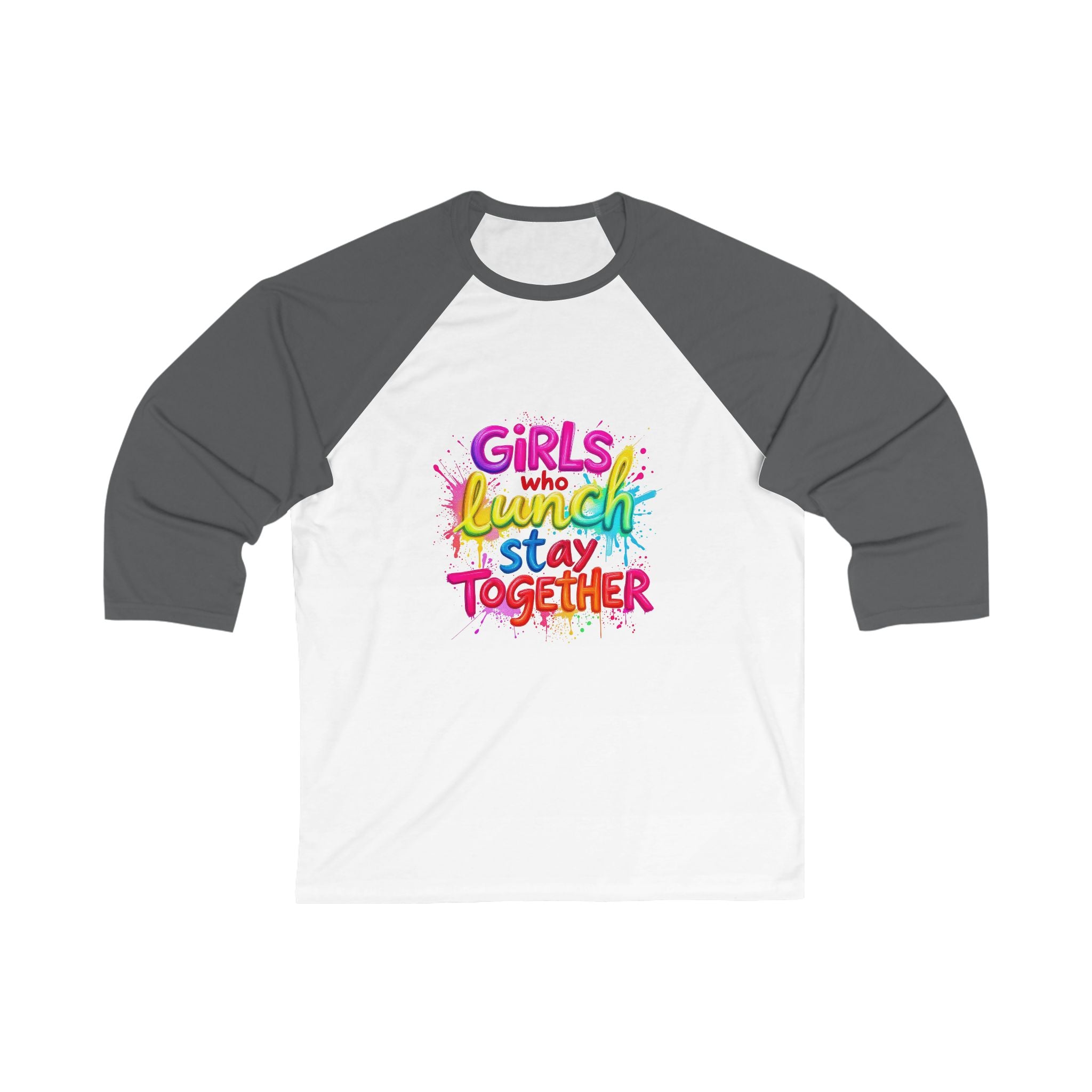 Girls Who Lunch Stay Together Baseball Tee, Unisex Tee for Team Spirit, Sports Lover Gift, Everyday Casual Wear, Fun Group Outing Shirt