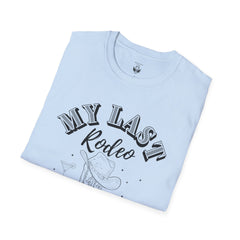 My Last Rodeo T-Shirt, Unisex Softstyle Tee, Cowboy Lover Gift, Western Apparel, Festival Outfit, Casual Wear, Rodeo Enthusiast