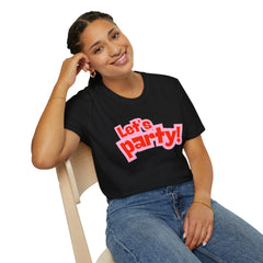 Let's Party! Unisex Softstyle T-Shirt - Fun Casual Wear for Celebrations, Birthdays, Festivals, Everyday Comfort