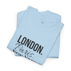 City Life Unisex Tee: London, Paris, New York Deal - Travel Shirt, Fashion Apparel, Gift for Travelers, Urban Outfit, Streetwear