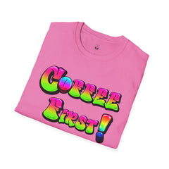 Coffee First Unisex Softstyle T-Shirt, Funny Graphic Tee, Gift for Coffee Lovers, Casual Wear, Perfect for Birthdays, Everyday Comfort