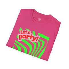 Let's Party Unisex Softstyle T-Shirt, Vibrant Summer Tee, Fun Graphic Shirt, Casual Wear, Birthday Gift, Festival Fashion