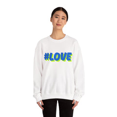#Love Unisex Heavy Blend™ Crewneck Sweatshirt - Cozy Gift for Friends, Valentine's Day, Casual Wear, Gift for Her, Everyday Comfort